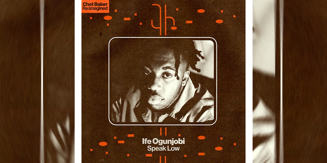 Ife Ogunjobi 'Speak Low' Chet Baker Re:Imagined Single