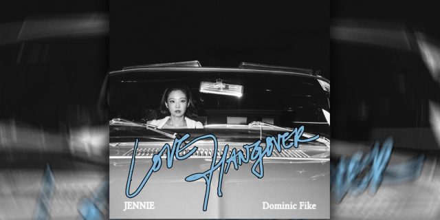 JENNIE-x-Dominic-Fike-Connect-on-Love-Hangover.jpg JENNIE x Dominic Fike Connect on "Love Hangover"