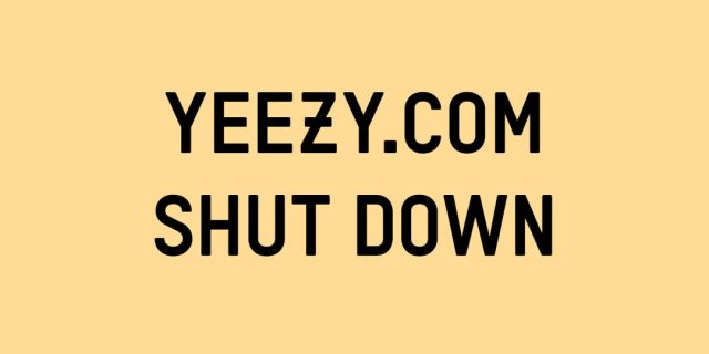 The-Yeezy-Website-Has-Been-Shut-Down.jpg The Yeezy Website Has Been Shut Down