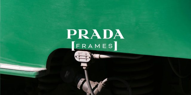 Prada Frames In Transit Exhibit Info
