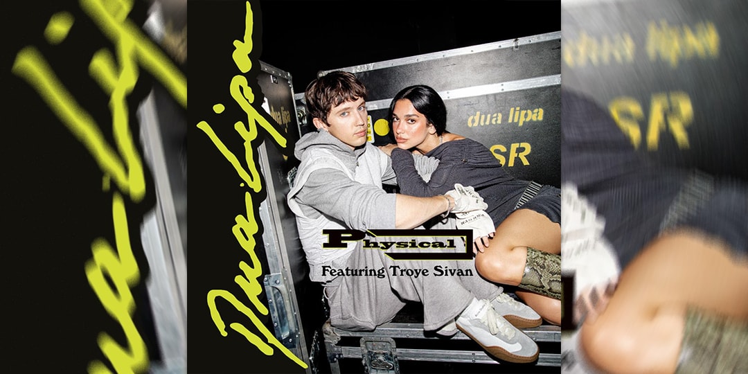 Dua Lipa x Troye Sivan "Physical" Remix Stream