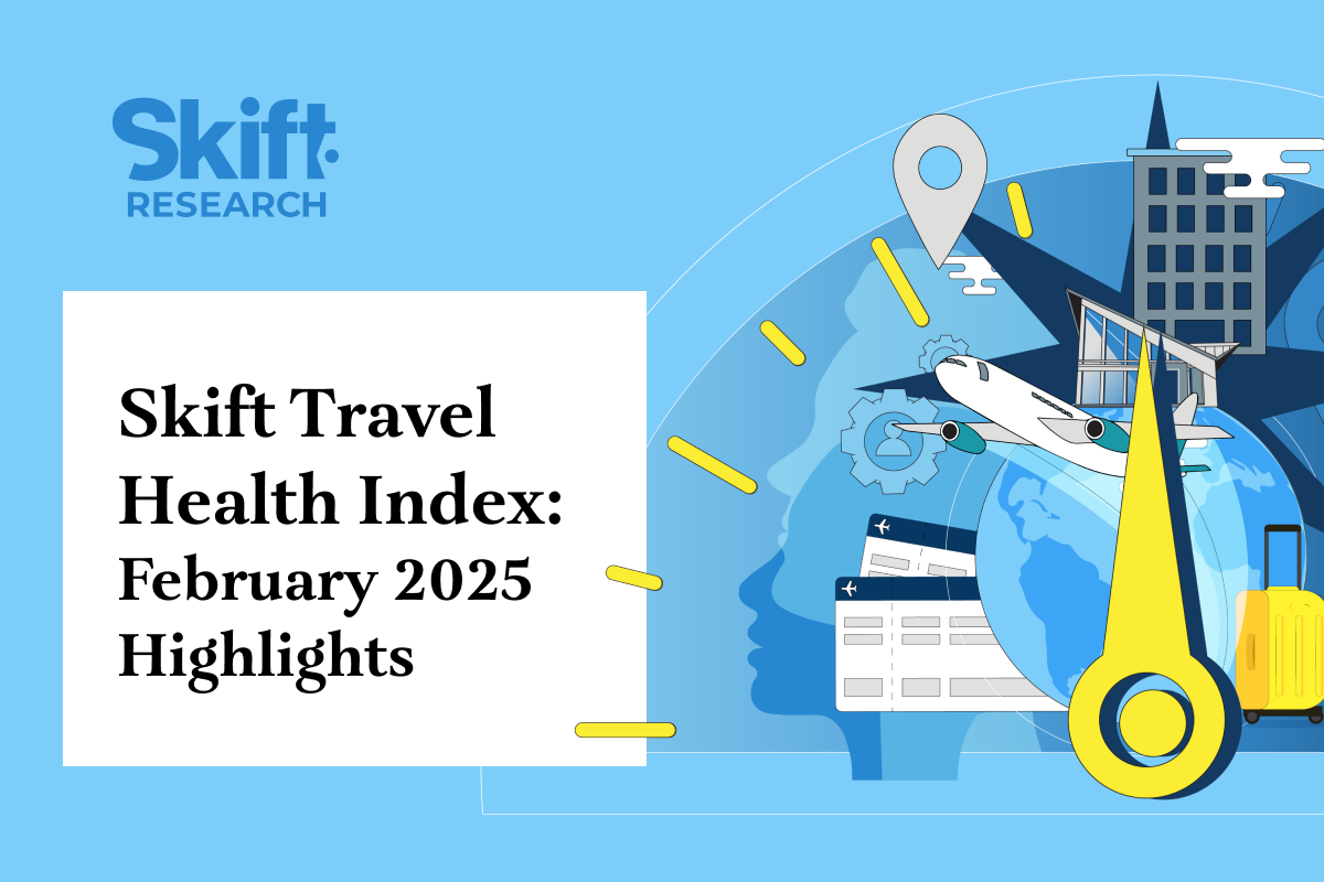 Skift Travel Health Index: February 2025 Highlights