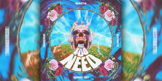 MxNxSTxR x Channel Tres x Thundercat “What You Need” Single Stream