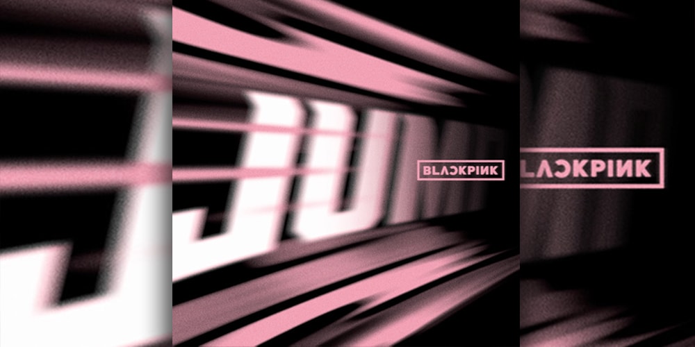 BLACKPINK-JUMP-Single-MV-Stream.jpg BLACKPINK "JUMP" Single, MV Stream